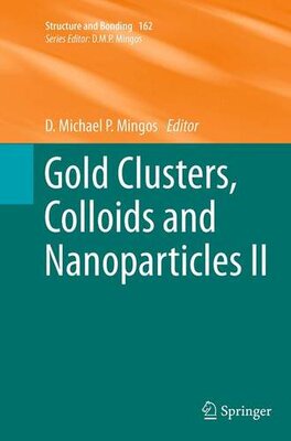 【预订】Gold Clusters, Colloids and Nanopart...