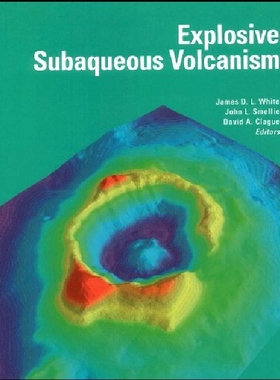 【预订】Explosive Subaqueous Volcanism, Geop...