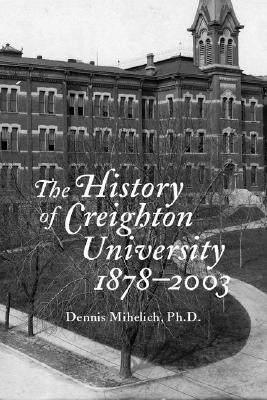 【预售】The History of Creighton University, 1878-2003