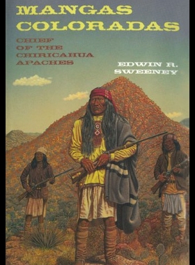 【预售】Mangas Coloradas: Chief of the Chiricahua Apaches