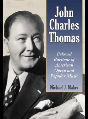 【预售】John Charles Thomas: Beloved Baritone