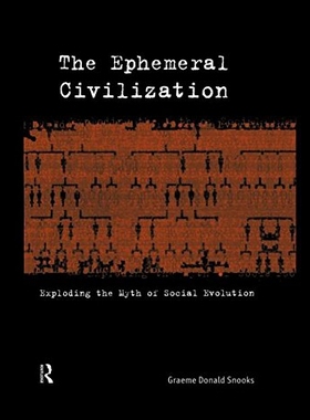 【预售】The Ephemeral Civilization: Exploding the Myth of