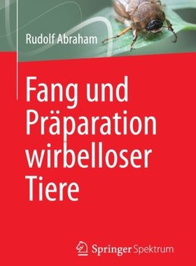 【预订】Fang Und Praparation Wirbelloser Tiere