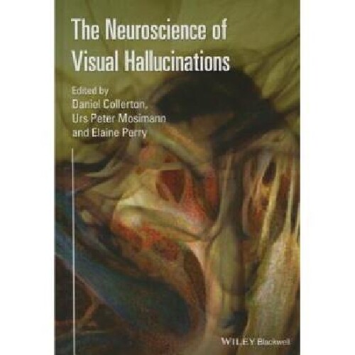 【预订】The Neuroscience of Visual Hallucina...