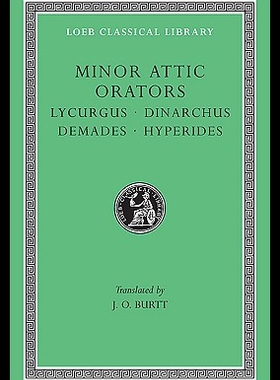 【预售】Minor Attic Orators, Volume II: Lycurgus. Dinarch