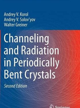 【预订】Channeling and Radiation in Periodic...