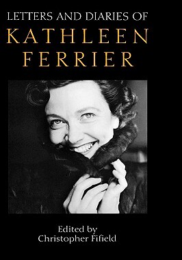 【预售】Letters and Diaries of Kathleen Ferrier