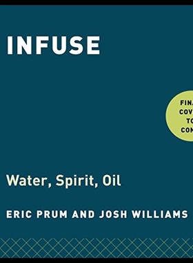 【微瑕清仓】Infuse: Oil, Spirit, Water