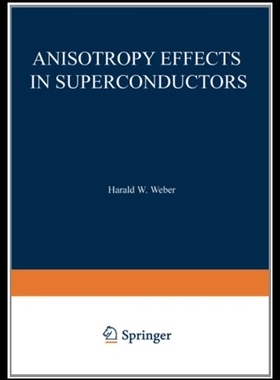 【预售】Anisotropy Effects in Superconductor...