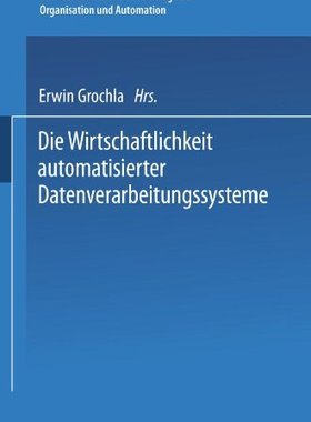 【预售】Die Wirtschaftlichkeit Automatisierter Datenve...