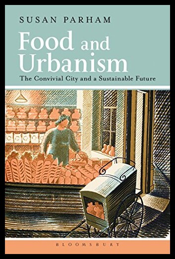 【预售】Food and Urbanism: The Convivial City