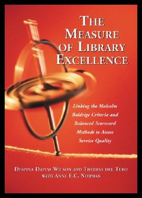 【预售】The Measure of Library Excellence: Linking the Ma