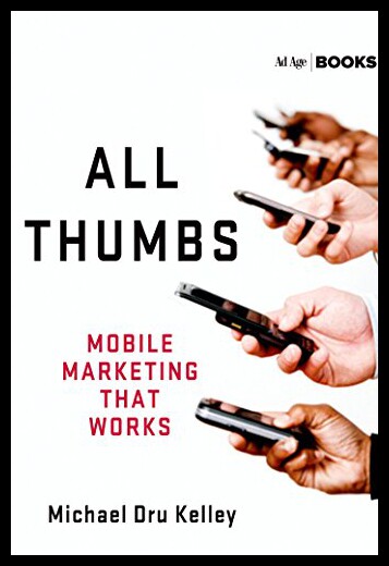 【预售】All Thumbs: Mobile Marketing That Works