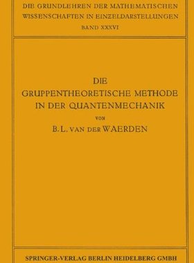 【预订】Die Gruppentheoretische Methode in D...