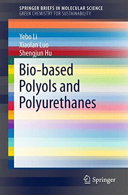 【预订】Bio-based Polyols and Polyurethanes