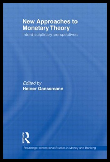 【预售】New Approaches to Monetary Theory: Int