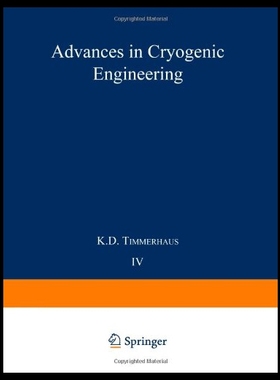 【预售】Advances in Cryogenic Engineering: Proceedings of