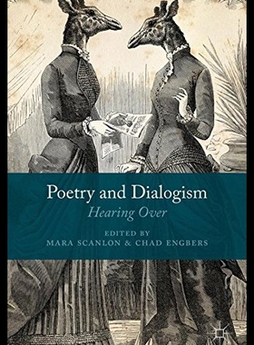 【预售】Poetry and Dialogism: Hearing Over