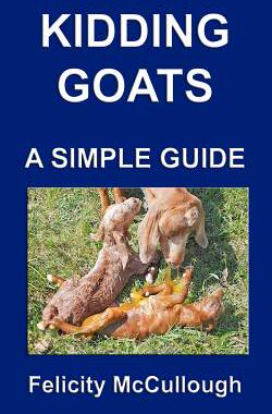 【预售】Kidding Goats a Simple Guide: Goat Knowledge