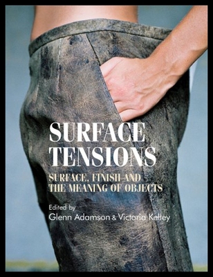 【预售】Surface Tensions: Surface, Finish and the Meaning