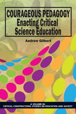 【预售】Courageous Pedagogy: Enacting Critical Science...
