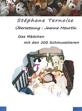 【预售】Das Madchen Mit Den 200 Schmusetieren