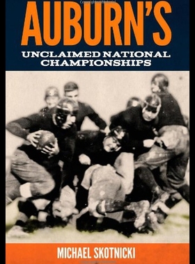 【预售】Auburn's Unclaimed National Championships