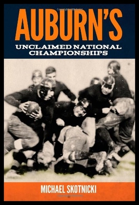 【预售】Auburn's Unclaimed National Championships