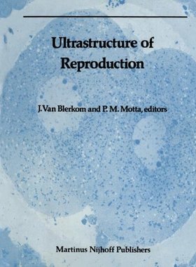 【预售】Ultrastructure of Reproduction: Gametogenesis,...