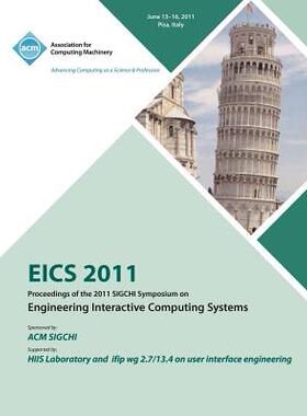【预售】Eics 2011 Proceedings of the 2011 SIGCHI Symposiu...