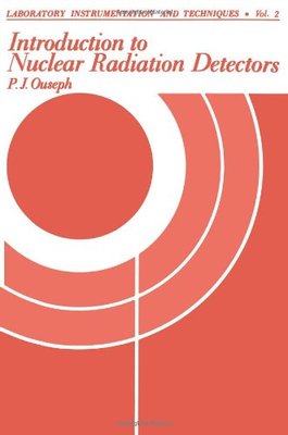 【预售】Introduction to Nuclear Radiation Detectors