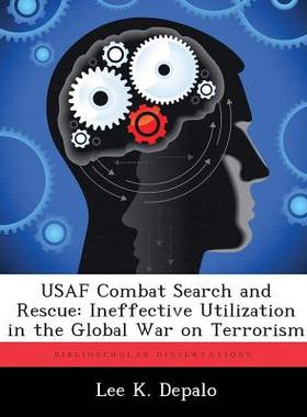【预售】USAF Combat Search and Rescue: Ineffective Utiliz...