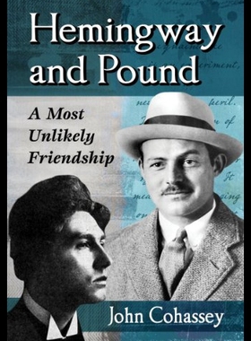 【预售】Hemingway and Pound: A Most Unlikely Friendship