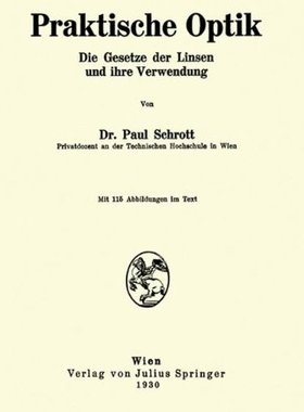 【预订】Praktische Optik: Die Gesetze Der Li...