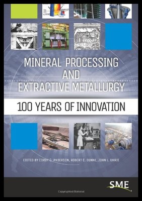 【预售】Mineral Processing and Extractive Metallurgy: 100