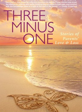 【预售】Three Minus One: Stories of Parents' Love and Loss