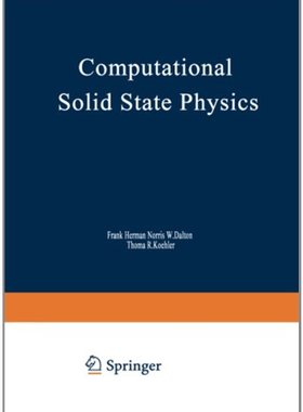 【预售】Computational Solid State Physics: Proceedings...