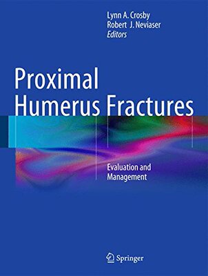 【预售】Proximal Humerus Fractures: Evaluation and Man...