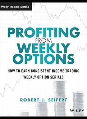 【预售】Profiting from Weekly Options: How t...