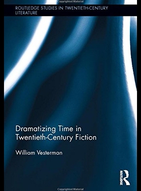 【预售】Dramatizing Time in Twentieth-Century