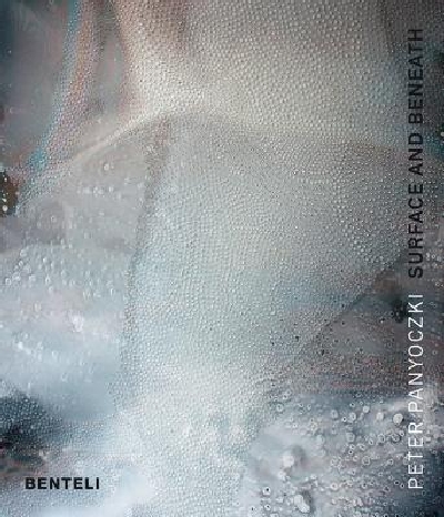 【预订】Peter Panyoczki: Surface and Beneath...