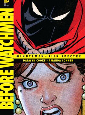 【预售】Before Watchmen: Minutemen/Silk Spectre