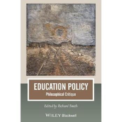【预订】Education Policy - Philosophical Cri...