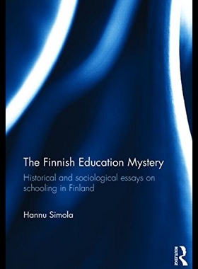 【预售】The Finnish Education Mystery: Historical and Soc