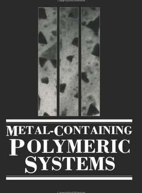 【预售】Metal-Containing Polymeric Systems
