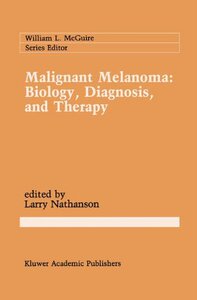 【预售】Malignant Melanoma: Biology, Diagnosis, and Therapy