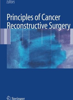 【预订】Principles of Cancer Reconstructive ...