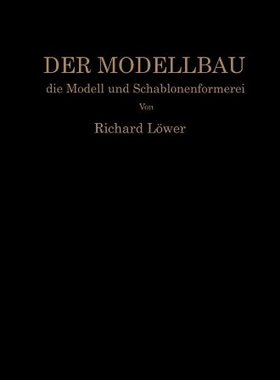 【预订】Der Modellbau, Die Modell- Und Schab...