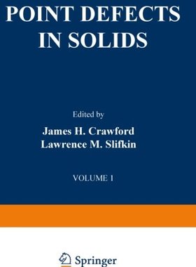 【预订】Point Defects in Solids: General and...