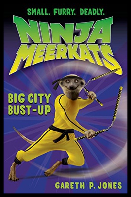 【预售】Ninja Meerkats (#6): Big City Bust-Up